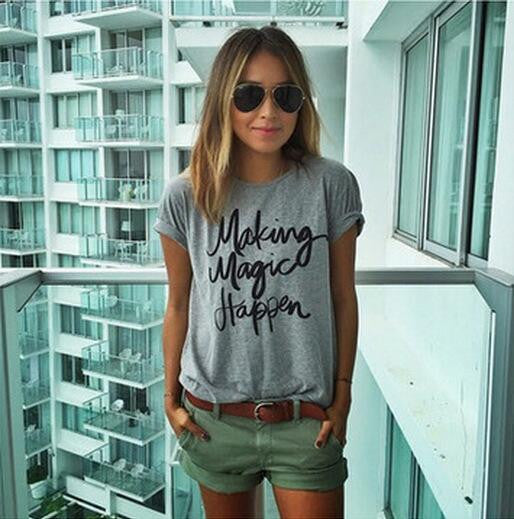 Summer New make magic happen printed  T-shirts for women tee shirt femme camisetas poleras tshirt female t shirts female tops